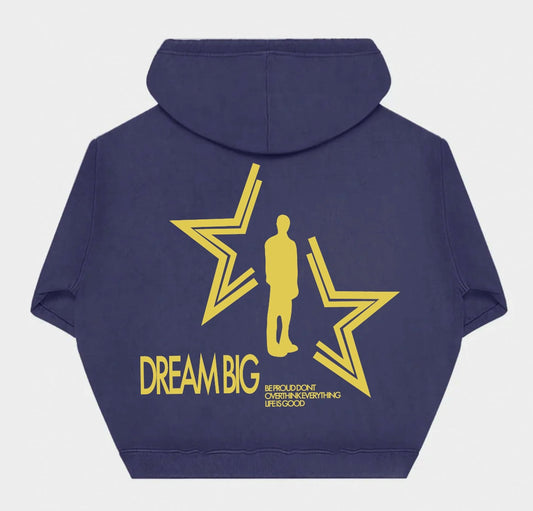 “DREAM BIG” HOODIE
